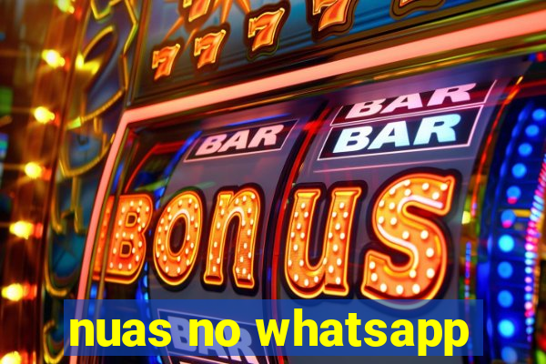 nuas no whatsapp